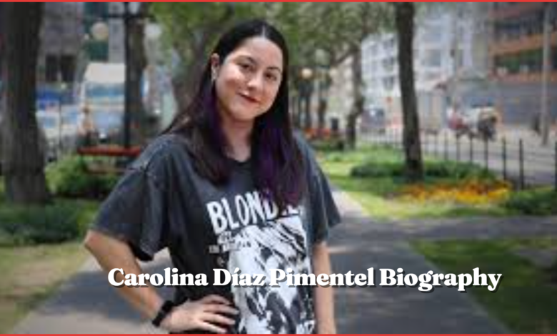 Carolina Díaz Pimentel Biography